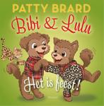 Bibi & Lulu 9789048859405 Patty Brard, Boeken, Verzenden, Zo goed als nieuw, Patty Brard