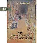 Pip De Rattenvanger Van Het Rijksmuseum 9789025843595, Boeken, Verzenden, Gelezen, L. Rood