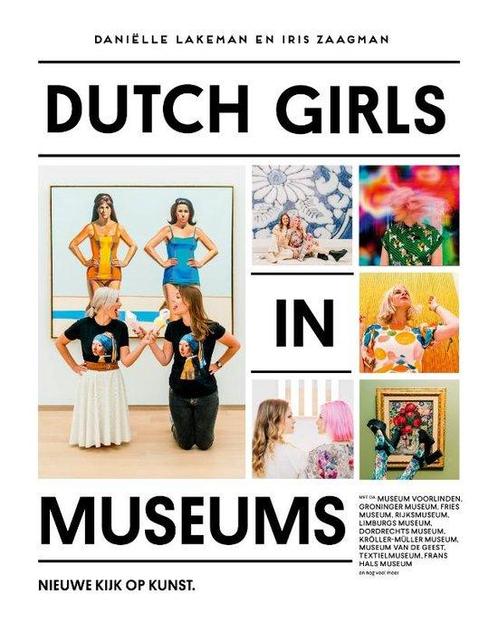Dutch Girls In Museums 9789493273665 Daniëlle Lakeman, Boeken, Overige Boeken, Gelezen, Verzenden