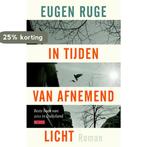 In tijden van afnemend licht 9789044529814 Eugen Ruge, Verzenden, Gelezen, Eugen Ruge
