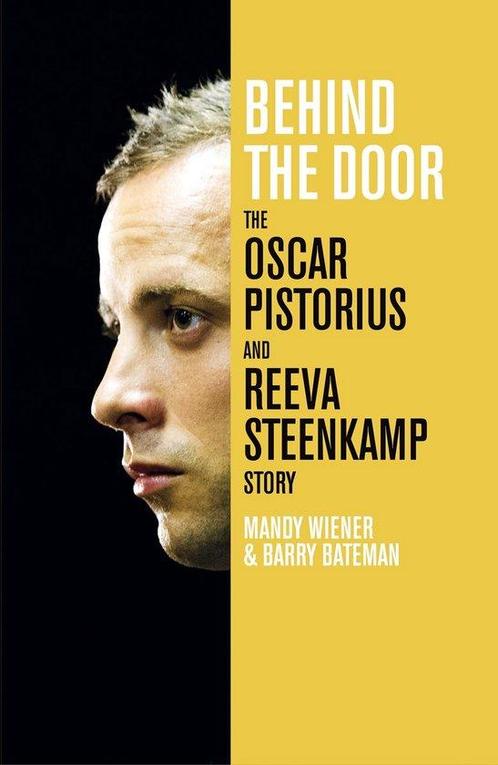 Behind The Door: The Oscar Pistorius And Reeva Steenkamp, Boeken, Overige Boeken, Ophalen of Verzenden