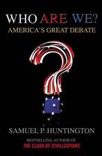 Who Are We? 9780684866680 Samuel Huntington, Boeken, Verzenden, Gelezen, Samuel Huntington