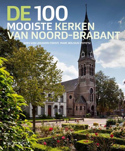De 100 mooiste kerken van Noord-Brabant 9789040007453, Boeken, Kunst en Cultuur | Architectuur, Gelezen, Verzenden