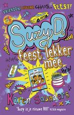 Suzy D. feest lekker mee / Suzy D. / 3 9789026140242, Boeken, Kinderboeken | Jeugd | 10 tot 12 jaar, Verzenden, Gelezen, Karen Saunders