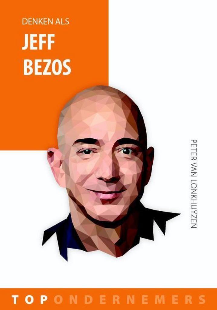 Denken als Jeff Bezos / Topondernemers / 3 9789461262707, Boeken, Economie, Management en Marketing, Zo goed als nieuw, Verzenden