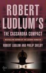 Robert Ludlums The Cassandra Compact 9780752858661, Boeken, Verzenden, Gelezen, Robert Ludlum
