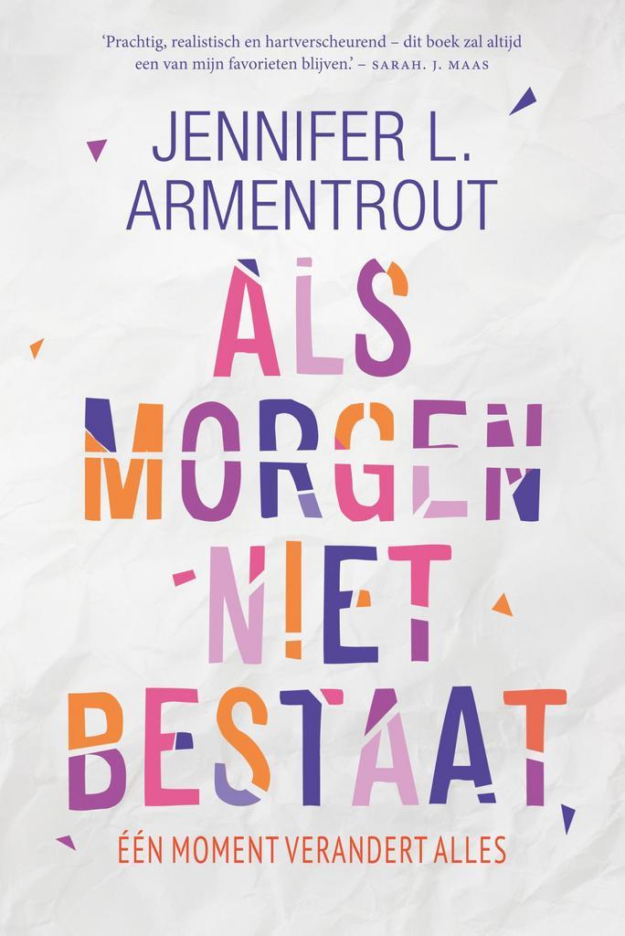 Als morgen niet bestaat 9789401912303 Jennifer L. Armentrout, Boeken, Kinderboeken | Jeugd | 13 jaar en ouder, Gelezen, Verzenden