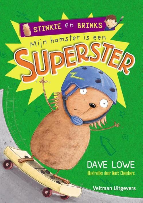 Mijn hamster is een superster / Stinkie en Brinks Dave Lowe, Boeken, Kinderboeken | Jeugd | onder 10 jaar, Gelezen, Verzenden
