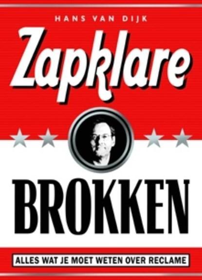 Zapklare brokken | DIJK, Hans van | 9789078263036, Boeken, Wetenschap, Zo goed als nieuw