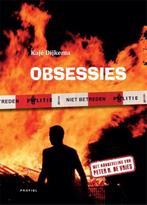 Obsessies 9789052940007 Kaje Dijkema, Boeken, Verzenden, Zo goed als nieuw, Kaje Dijkema
