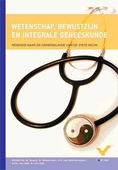 Wetenschap, bewustzijn en integrale geneeskunde N. Westerman, Boeken, Wetenschap, Gelezen, Verzenden