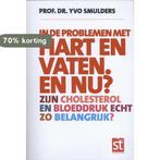 In de problemen met hart en vaten. en nu? / Spreekuur Thuis, Verzenden, Zo goed als nieuw, Yvo Smulders