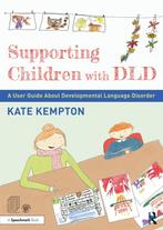 9781032171388 Supporting Children with DLD- Supporting Ch..., Verzenden, Nieuw, Kate Kempton