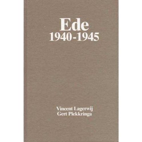 Ede 1940-1945 9789070150297 Lagerwy, Boeken, Overige Boeken, Gelezen, Verzenden
