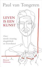 Leven is een kunst 9789086871025 Paul van Tongeren, Boeken, Verzenden, Gelezen, Paul van Tongeren