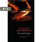 Tot op het bot 9789041406446 Anthony Bourdain, Boeken, Verzenden, Gelezen, Anthony Bourdain