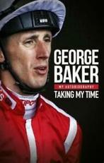 Taking My Time: My Autobiography by George Baker (Hardback), Gelezen, George Baker, Verzenden