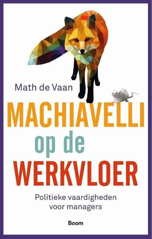 9789024443086 Machiavelli op de werkvloer, Boeken, Economie, Management en Marketing, Nieuw, Verzenden