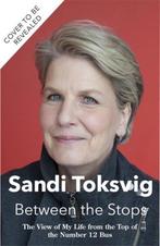 Between the Stops: The View of My Life from the Top of the, Verzenden, Gelezen, Sandi Toksvig