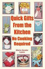 Lyons, Gloria Hander : Quick Gifts From The Kitchen: No, Diversen, Verzenden