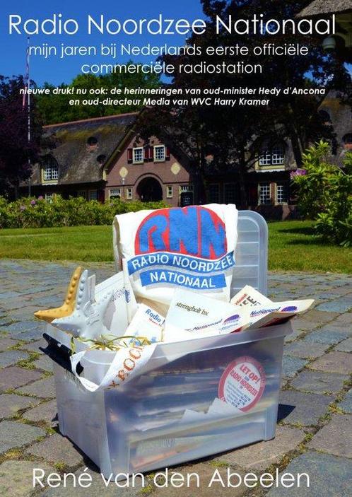 9789402138276 Radio Noordzee Nationaal Rene van den Abeelen, Boeken, Biografieën, Nieuw, Verzenden