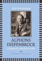 Alphons Diepenbrock | 9789089644282 | Leo Samama, Boeken, Zo goed als nieuw, Leo Samama