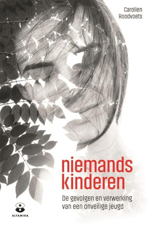 Niemandskinderen 9789401303484 Carolien Roodvoets, Boeken, Psychologie, Zo goed als nieuw, Verzenden