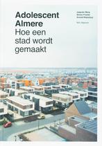 Adolescent Almere 9789056625702 J.J. Berg, Boeken, Kunst en Cultuur | Architectuur, Gelezen, J.J. Berg, S. Franke, Verzenden