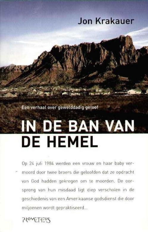 In de ban van de hemel 9789044603941 Jon Krakauer, Boeken, Literatuur, Gelezen, Verzenden