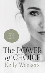 9789083260068 The Power of Choice Kelly Weekers, Nieuw, Kelly Weekers, Verzenden