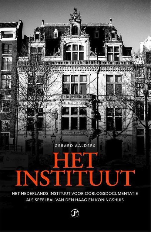 Het Instituut 9789089757838 Gerard Aalders, Boeken, Geschiedenis | Wereld, Gelezen, Verzenden