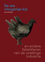 De Zesvleugelige Kip 9789462262331 Anne Kamps, Verzenden, Zo goed als nieuw, Anne Kamps