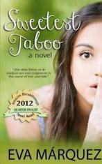 Sweetest Taboo: A Novel by Eva Marquez (Undefined), Gelezen, Eva Marquez, Eva M Rquez, Verzenden