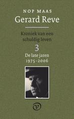 Gerard Reve Deel 3: De late jaren (1975-2006) 9789028241275, Verzenden, Zo goed als nieuw, Nop Maas