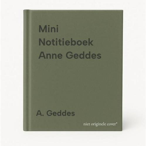 Mini Notitieboek Anne Geddes 9789026926754 A. Geddes, Boeken, Zwangerschap en Opvoeding, Gelezen, Verzenden