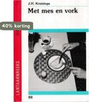 Met mes en vork / Lantaarnreeks 9789024229444 J.H. Kruizinga, Verzenden, Gelezen, J.H. Kruizinga