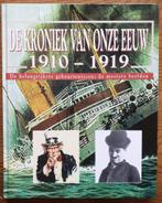 KRONIEK VAN ONZE EEUW 02 1910-1919 9789021532752, Boeken, Verzenden, Gelezen