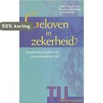 Geloven in zekerheid? / TU-bezinningsreeks / 1 9789055602063, Boeken, Verzenden, Gelezen