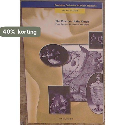 The doctors of the Dutch 9789076503028 I.M. Modlin, Boeken, Wetenschap, Zo goed als nieuw, Verzenden