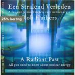 Een Stralend Verleden / A Radiant Past 9789090333076, Verzenden, Zo goed als nieuw, Rob Huibers