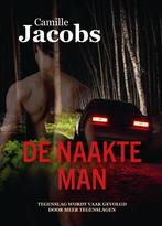 De Naakte Man 9789464379266 Camille Jacobs, Verzenden, Zo goed als nieuw, Camille Jacobs