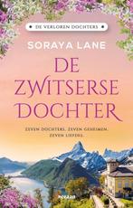 9789046831717 De verloren dochters 4 - De Zwitserse dochter, Verzenden, Nieuw, Soraya Lane