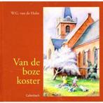 Van de boze koster / Voor onze kleinen 9789026642524, Boeken, Verzenden, Gelezen, W.G. van de Hulst