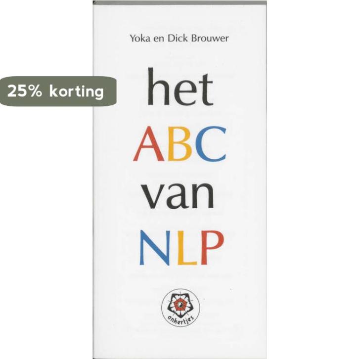 Het ABC van NLP / Ankertjes / 211 9789020200775 Dick Brouwer, Boeken, Psychologie, Gelezen, Verzenden