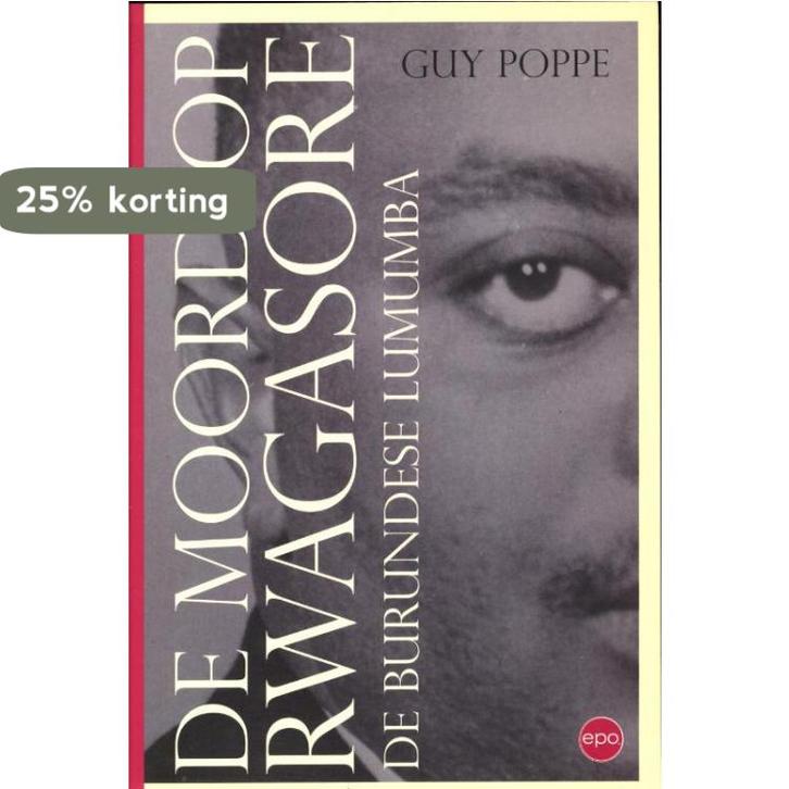 De moord op Rwagasore, de Burundese Lumumba 9789491297052, Boeken, Geschiedenis | Wereld, Gelezen, Verzenden
