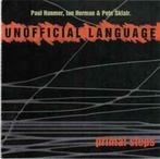 cd - Unofficial Language - Primal Steps, Verzenden, Zo goed als nieuw