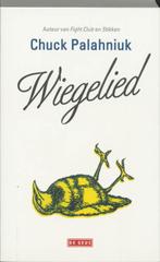Wiegelied 9789044503517 Chuck Palahniuk, Boeken, Verzenden, Zo goed als nieuw, Chuck Palahniuk