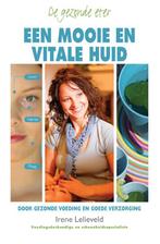 Een mooie en vitale huid door gezonde voeding en goede, Boeken, Verzenden, Gelezen, Irene Lelieveld