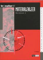 Materialenleer 4 deel Werkboek 9789042507234, Boeken, Zo goed als nieuw