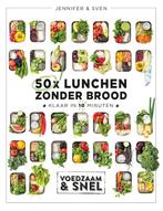 50x lunchen zonder brood / Voedzaam & snel 9789021572819, Verzenden, Gelezen, Jennifer & Sven